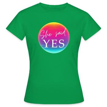SHE SAID YES! Cool Neon Circle Personalizable - Women's T-Shirt - kelly green - Front - AI Model Female 172 dark (172cm)