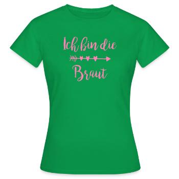 Ich bin die Braut Herzpfeil Script - Frauen T-Shirt - Kelly Green - Vorne - AI Model Female 172 dark (172cm)