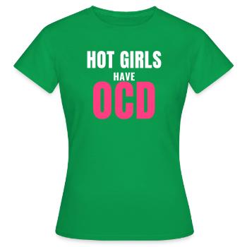 Les filles sexy ont un TOC, tendance Expression féminine - T-shirt Femme - vert - Devant - AI Model Female 172 dark (172cm)