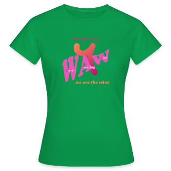 Waw – Wilder Amphorenwein - Frauen T-Shirt - Kelly Green - Vorne - AI Model Female 172 dark (172cm)