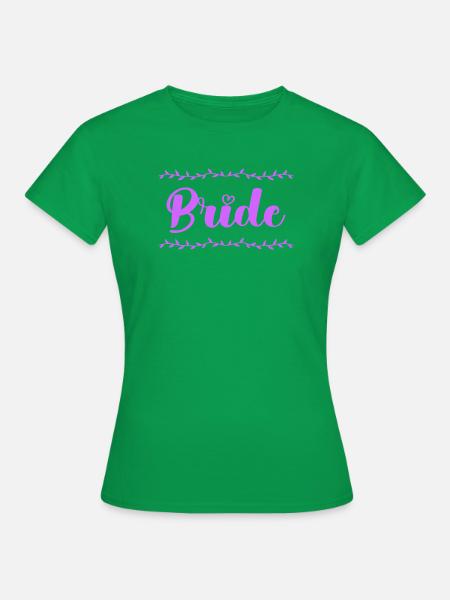 bride_braut- - Frauen T-Shirt - Kelly Green