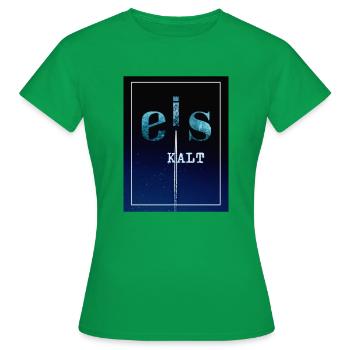 eis kalt - Frauen T-Shirt - Kelly Green - Vorne - AI Model Female 172 dark (172cm)