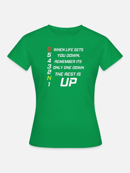 Motorrad - when life gets you down remember - Frauen T-Shirt - Kelly Green
