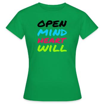Open Mind, Heart & Will – Mindfulness Statement - Women's T-Shirt - kelly green - Front - AI Model Female 172 dark (172cm)