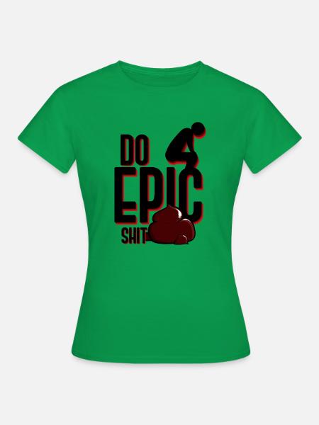 Epic - Frauen T-Shirt - Kelly Green