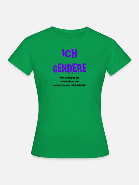 gendern Geschenkidee pro Gendern Feminismus queer - Frauen T-Shirt - Kelly Green