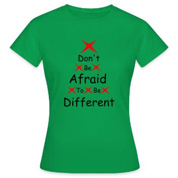 N’ayez pas peur d’être différent - T-shirt Femme - vert - Devant - AI Model Female 172 dark (172cm)