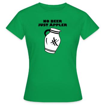 Pas de bière – juste Äppler | Bembel Shop Francfort - T-shirt Femme - vert - Devant - AI Model Female 172 dark (172cm)