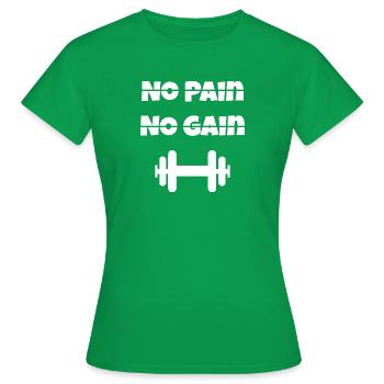 No Pain No Gain - T-shirt Femme - vert - Devant - AI Model Female 172 dark (172cm)