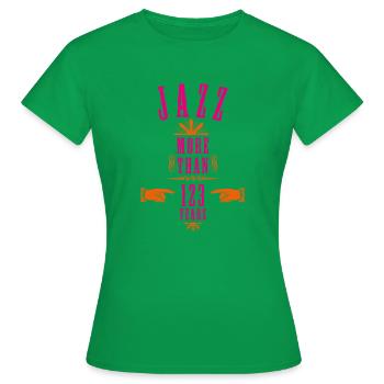 Jazz Forever – seit mehr als 123 Jahre - Frauen T-Shirt - Kelly Green - Vorne - AI Model Female 172 dark (172cm)