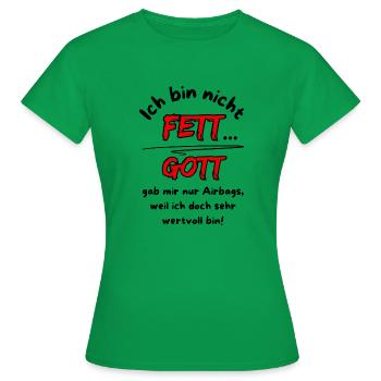 Je ne suis pas grosse... Dieu ne m’a donné que des airbags - T-shirt Femme - vert - Devant - AI Model Female 172 dark (172cm)