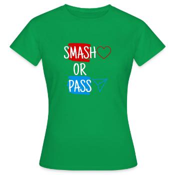 Smash or Pass - Frauen T-Shirt - Kelly Green - Vorne - AI Model Female 172 dark (172cm)