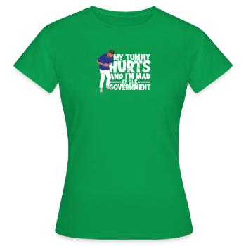 Mein Bauch tut weh und ich bin wütend auf die Regierung - - Frauen T-Shirt - Kelly Green - Vorne - AI Model Female 172 dark (172cm)