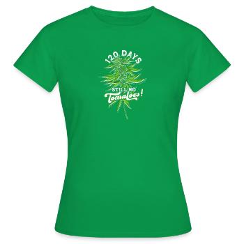 120 jours encore pas de tomates - sans stress - T-shirt Femme - vert - Devant - AI Model Female 172 dark (172cm)