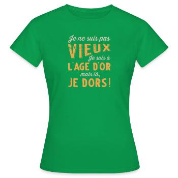 Je suis à l'Age d'Or, Je Dors -Cadeau Humour Papy - T-shirt Femme - vert - Devant - AI Model Female 172 dark (172cm)