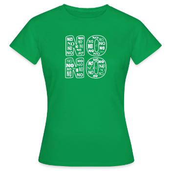 Non Non Non Non, négatif, tirage blanc - T-shirt Femme - vert - Devant - AI Model Female 172 dark (172cm)