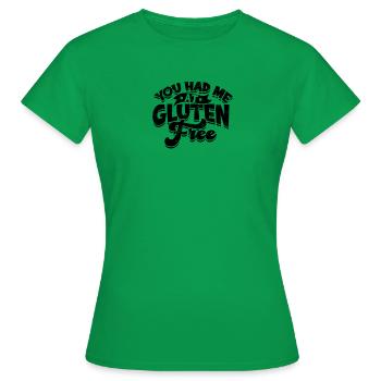 Sie hatten mich bei glutenfrei - glutenfrei - Frauen T-Shirt - Kelly Green - Vorne - AI Model Female 172 dark (172cm)