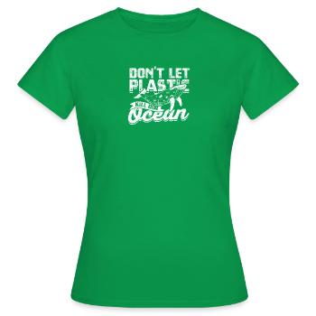 Plastik tötet nicht unsere Ozeane - Plastik - Frauen T-Shirt - Kelly Green - Vorne - AI Model Female 172 dark (172cm)