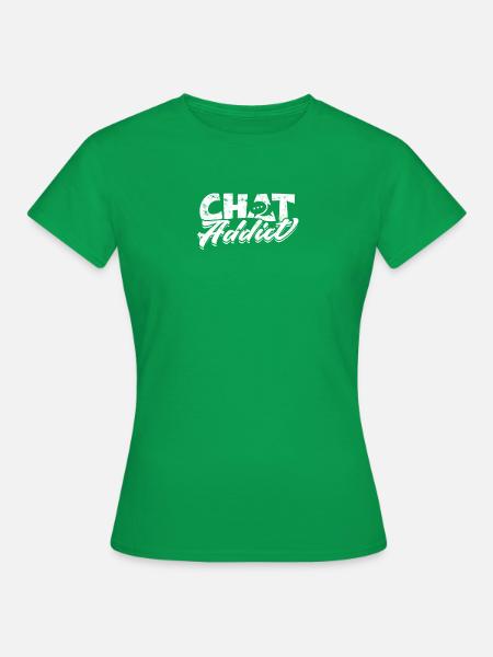 Chat Addict - Chat - Frauen T-Shirt - Kelly Green