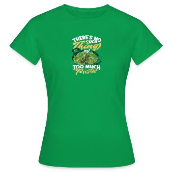 Es gibt nicht zu viel Pasta - Pasta - Frauen T-Shirt - Kelly Green - Vorne - AI Model Female 172 dark (172cm)