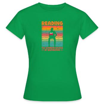 Reading - the ultimate source of inspiration - - Women's T-Shirt - kelly green - Front - AI Model Female 172 dark (172cm)