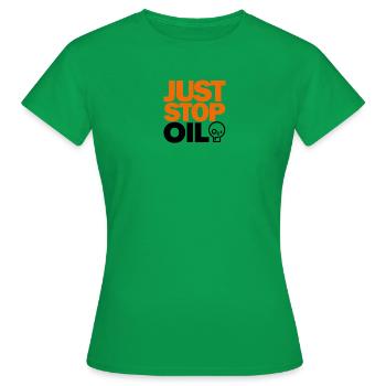JUST STOP OIL - Environnement - T-shirt Femme - vert - Devant - AI Model Female 172 dark (172cm)