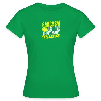 Sarkasmus: nur eines meiner vielen Talente - Comedian - Frauen T-Shirt - Kelly Green - Vorne - AI Model Female 172 dark (172cm)