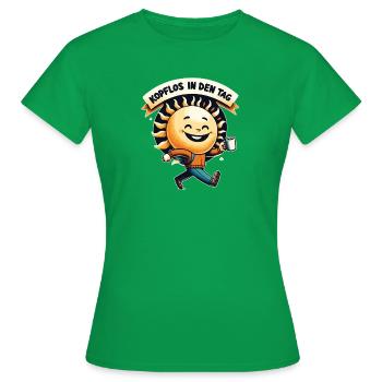 Lustiges Alltags Spruch Design - Frauen T-Shirt - Kelly Green - Vorne - AI Model Female 172 dark (172cm)