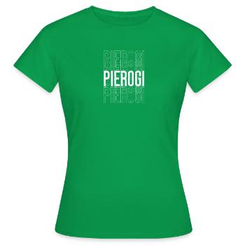 Pierogi - Lebensmittel - Frauen T-Shirt - Kelly Green - Vorne - AI Model Female 172 dark (172cm)