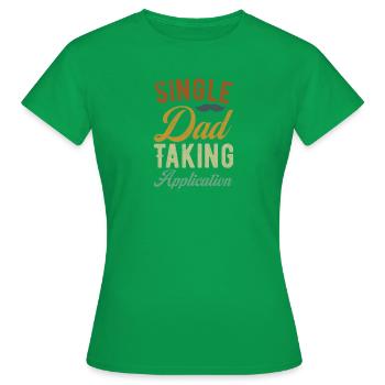 Single Dad funny saying - Frauen T-Shirt - Kelly Green - Vorne - AI Model Female 172 dark (172cm)