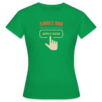 Single Dad funny cool - Frauen T-Shirt - Kelly Green - Vorne - AI Model Female 172 dark (172cm)