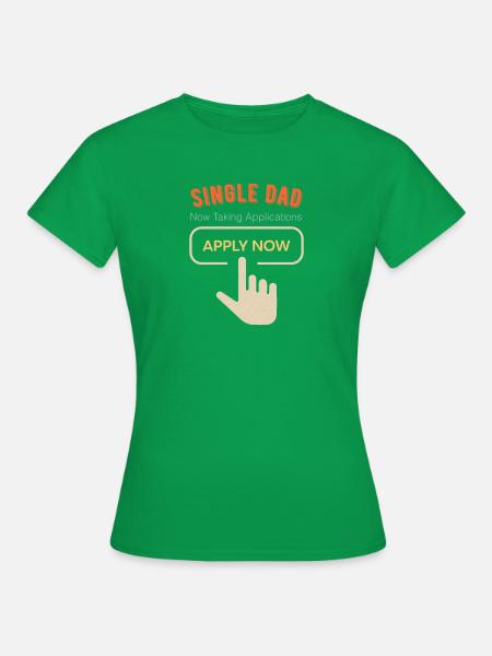 Single Dad funny cool - Frauen T-Shirt - Kelly Green