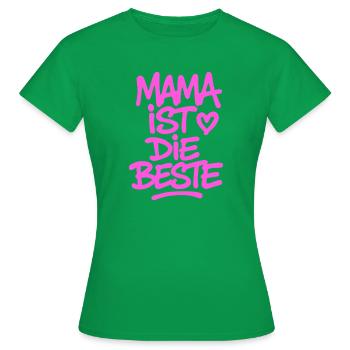 mama_ist_die_beste_pink - Frauen T-Shirt - Kelly Green - Vorne - AI Model Female 172 dark (172cm)