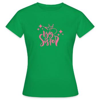 BIG SISTER - Women's T-Shirt - kelly green - Front - AI Model Female 172 dark (172cm)