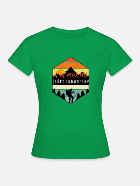 Ich kann nicht wandern - Frauen T-Shirt - Kelly Green