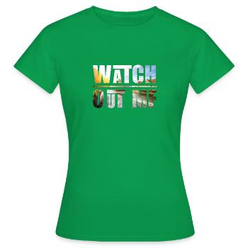 Watch out M*f - Women's T-Shirt - kelly green - Front - AI Model Female 172 dark (172cm)