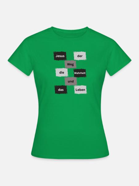 Jesus der weg - Frauen T-Shirt - Kelly Green