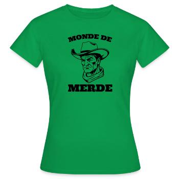 citation parodie Monde de merde - T-shirt Femme - vert - Devant - AI Model Female 172 dark (172cm)