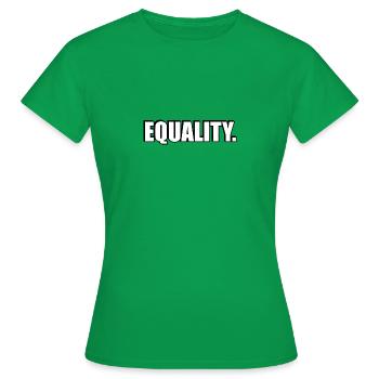 EQUALITY - Women's T-Shirt - kelly green - Front - AI Model Female 172 dark (172cm)