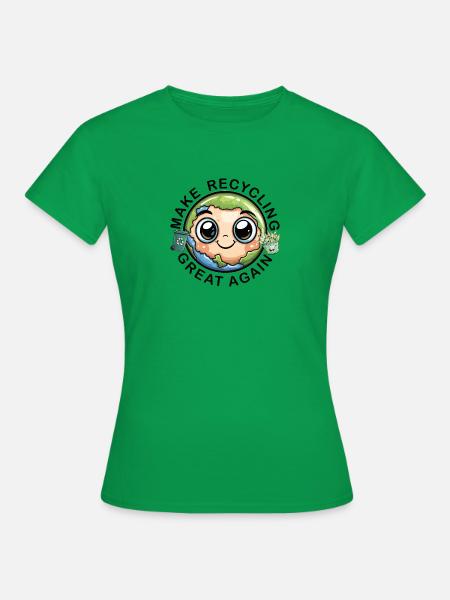 Make Recycling Great Again - Frauen T-Shirt - Kelly Green
