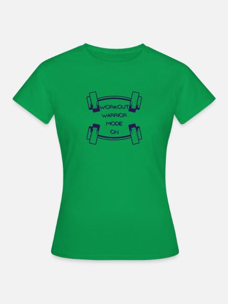 Workout warrior mode on - 1 - Women's T-Shirt - kelly green