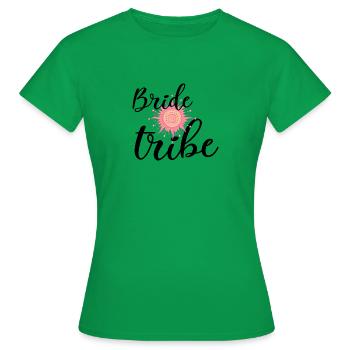 Bride tribe - Frauen T-Shirt - Kelly Green - Vorne - AI Model Female 172 dark (172cm)