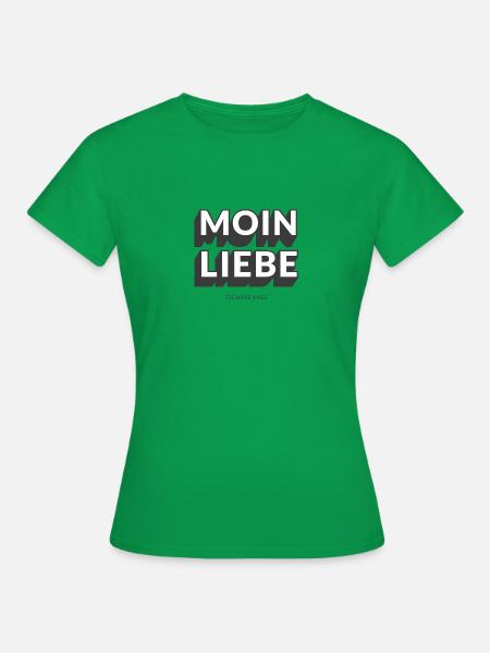 Moin Liebe, Tschüss Hass, Liebe ist stärker als Ha - Frauen T-Shirt - Kelly Green
