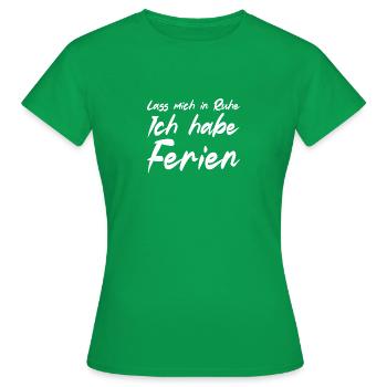 Ich habe Ferien - Frauen T-Shirt - Kelly Green - Vorne - AI Model Female 172 dark (172cm)