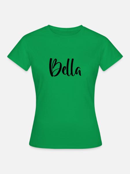 Name - Bella - Frauen T-Shirt - Kelly Green