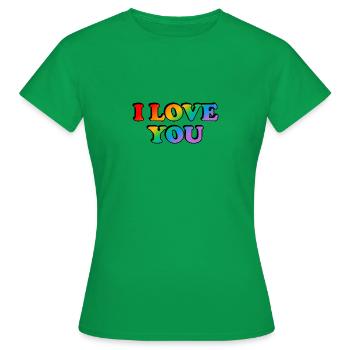 I love you - Regenbogen - Homo-Ehe - Frauen T-Shirt - Kelly Green - Vorne - AI Model Female 172 dark (172cm)