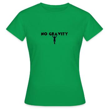 No Gravity - Women's T-Shirt - kelly green - Front - AI Model Female 172 dark (172cm)