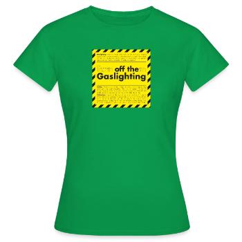 Éclairage au gaz - T-shirt Femme - vert - Devant - AI Model Female 172 dark (172cm)