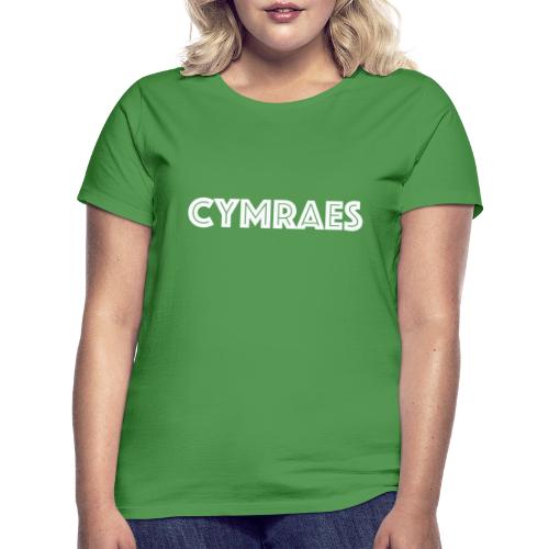 Cymraes - Women's T-Shirt