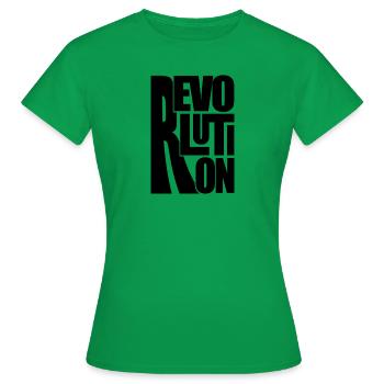REVOLUTION - soyez votre propre révolution -b - T-shirt Femme - vert - Devant - AI Model Female 172 dark (172cm)
